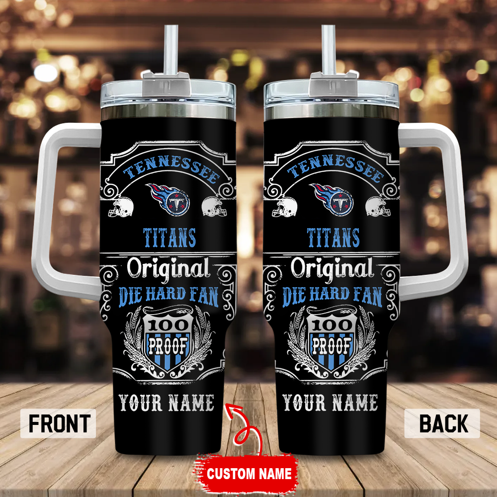 Tennessee Titans NFL Original Diehard Fan Stanley Tumbler With Handle Personalized Name St1364